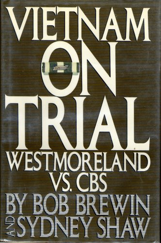Vietnam on Trial : Westmoreland vs. CBS
