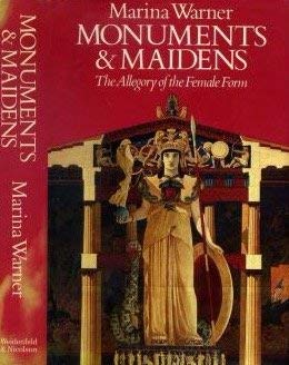 Monuments and Maidens: The Allegory of the Female Form