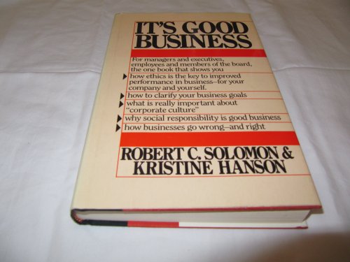 It's Good Business (9780689116469) by Solomon, Robert C.