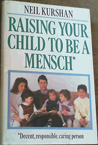 9780689116551: Raising Your Child to Be a Mensch