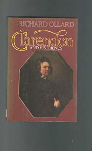 Clarendon and His Friends (9780689117312) by Ollard, Richard Lawrence