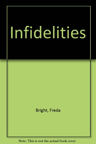 Stock image for Infidelities for sale by Court Street Books/TVP Properties, Inc.