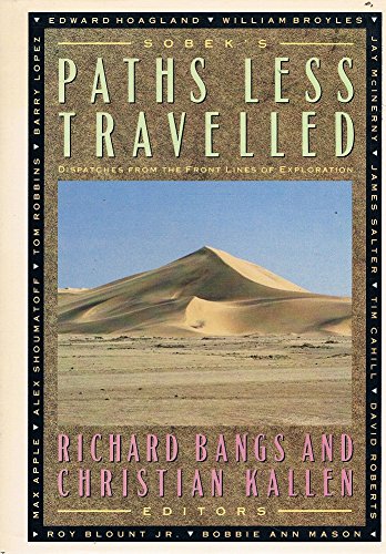 Imagen de archivo de Paths Less Travelled : Dispatches from the Front Lines of Exploration a la venta por Better World Books