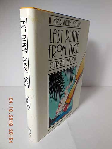 9780689118357: Last Plane from Nice: A Persis Willum Mystery