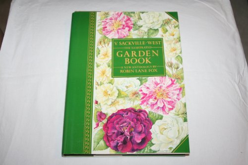 Beispielbild fr The Illustrated Garden Book: A New Anthology by Robin Lane Fox zum Verkauf von Jenson Books Inc