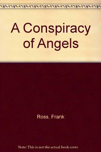 Stock image for A Conspiracy of Angels for sale by Wonder Book