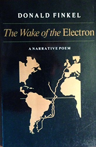 The Wake of the Electron: A Narrative Poem