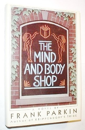 Beispielbild fr The Mind & Body Shop zum Verkauf von Vashon Island Books