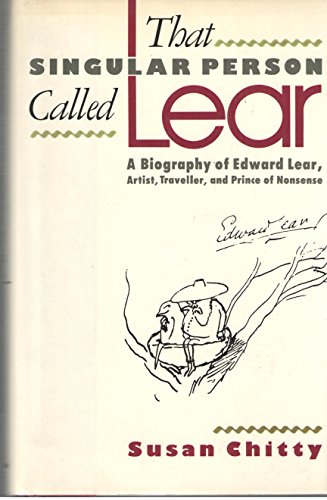 Beispielbild fr That Singular Person Called Lear; A Biography of Edward Lear, Artist, Traveller, and Prince of Nonsense zum Verkauf von Argosy Book Store, ABAA, ILAB