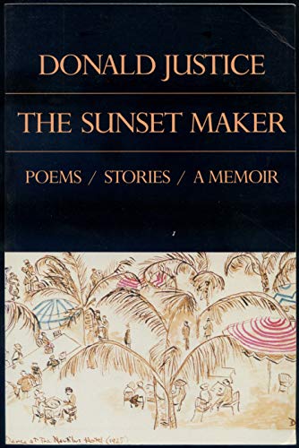 9780689119040: The Sunset Maker: Poems, Stories a Memoir