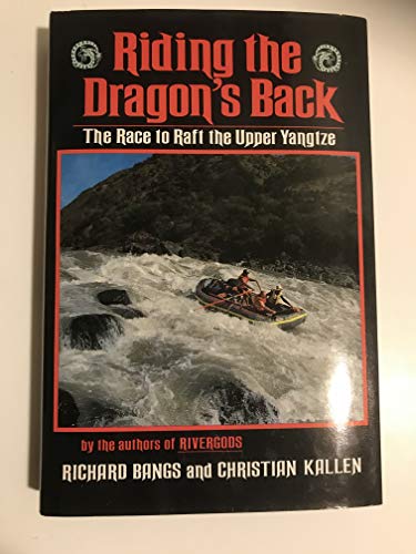 Imagen de archivo de Riding the Dragon's Back : A River Journey on China's Yangtze a la venta por Better World Books