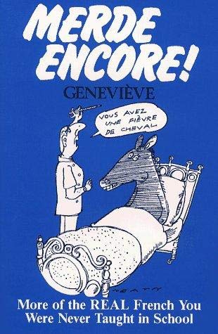 Stock image for Merde Encore! More of the Real French You Were Never Taught in School (English and French Edition) for sale by Blue Vase Books