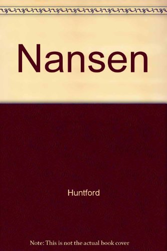 Nansen (9780689119392) by Huntford