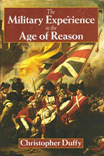 Stock image for The MILITARY EXPERIENCE IN THE AGE OF REASON for sale by Books of the Smoky Mountains