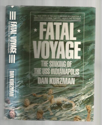 Imagen de archivo de Fatal Voyage : The Sinking of the USS Indianapolis a la venta por Better World Books