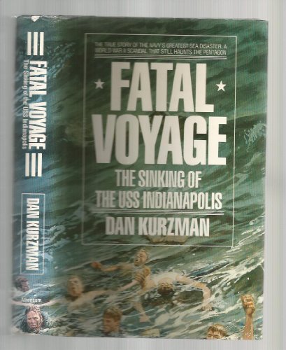 Stock image for Fatal Voyage : The Sinking of the USS Indianapolis for sale by Better World Books