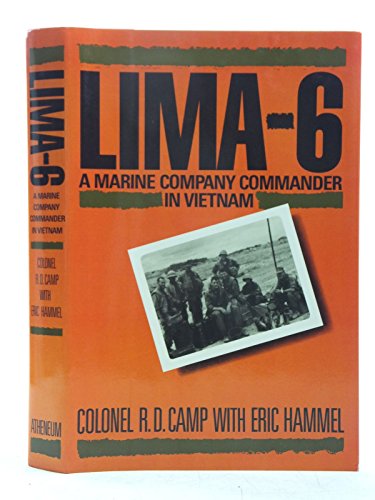 Beispielbild fr Lima-6: A Marine Company Commander in Vietnam, June 1967-January 1968 zum Verkauf von ThriftBooks-Dallas