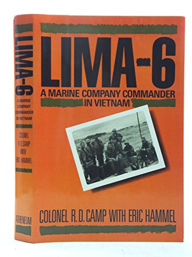 Imagen de archivo de Lima-6: A Marine Company Commander in Vietnam, June 1967-January 1968 a la venta por ThriftBooks-Dallas