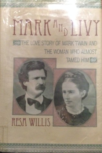 9780689121548: Mark and Livy the Love Story of Mark Twain and the Woman Who Almost Tamed Him