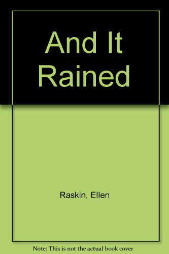And It Rained (9780689205873) by Raskin, Ellen