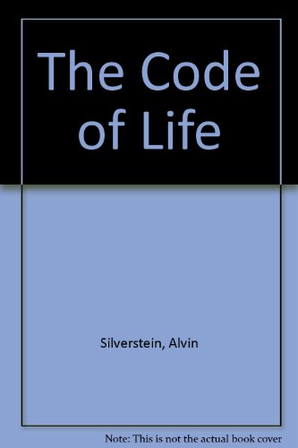 The Code of Life (9780689300387) by Alvin Silverstein; Virginia Silverstein