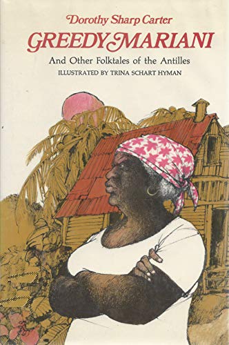 9780689304255: Greedy Mariani and Other Folktales of the Antilles