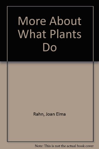 Stock image for More About What Plants Do for sale by Alf Books