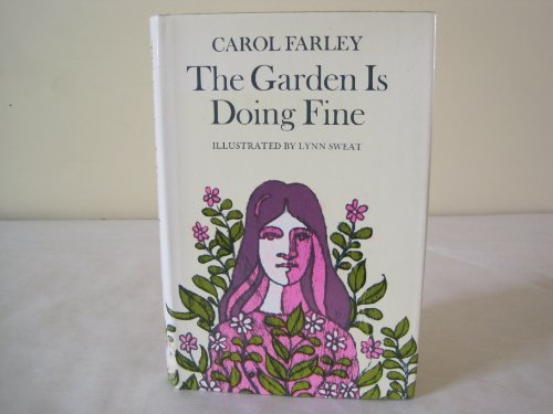 Stock image for The Garden Is Doing Fine for sale by Better World Books: West