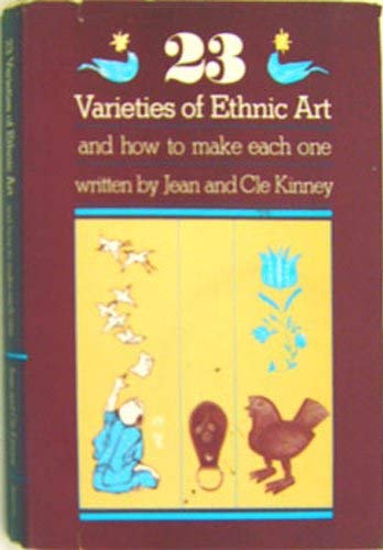 Imagen de archivo de 23 Varieties of Ethnic Art and How to Make Each One a la venta por Redux Books