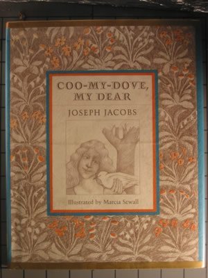 Coo-My-Dove, My Dear (9780689305436) by Jacobs, Joseph; Sewall, Marcia