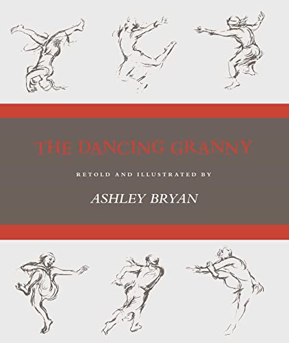 The Dancing Granny (9780689305481) by Bryan, Ashley