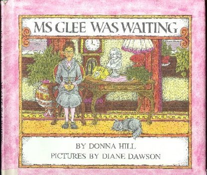 Ms. Glee Was Waiting (9780689306181) by Hill, Donna; Hearn, Diane Dawson