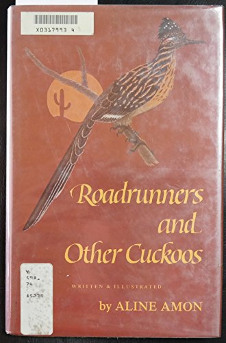 9780689306464: Roadrunners and other cuckoos
