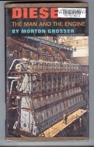 Beispielbild fr Diesel, the Man & the Engine zum Verkauf von ThriftBooks-Dallas