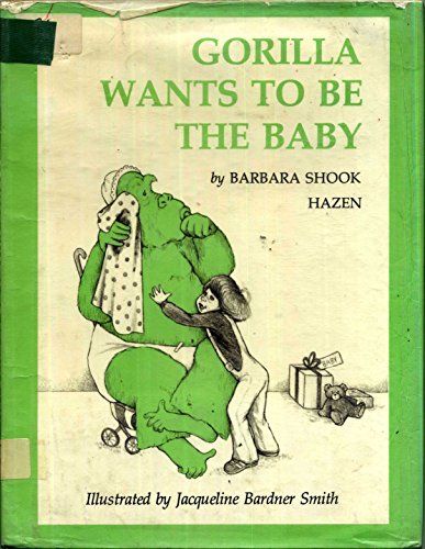 Stock image for Gorilla Wants to Be the Baby for sale by Callaghan Books South