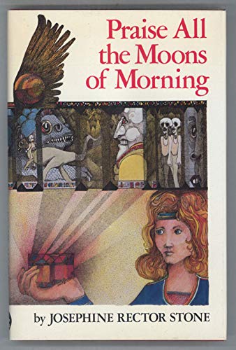 Imagen de archivo de Praise all the moons of morning (An Argo book) a la venta por Jay W. Nelson, Bookseller, IOBA