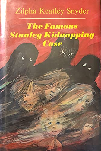 The Famous Stanley Kidnapping Case (9780689307287) by Snyder, Zilpha Keatley