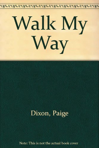 Stock image for Walk My Way for sale by ThriftBooks-Dallas