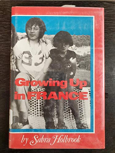 Stock image for Growing Up in France for sale by Aaron Books