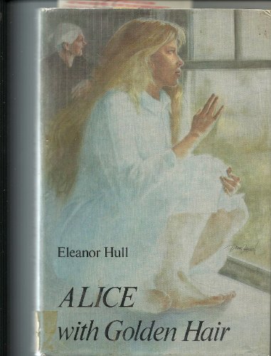 Stock image for Alice With Golden Hair for sale by Lighthouse Books and Gifts