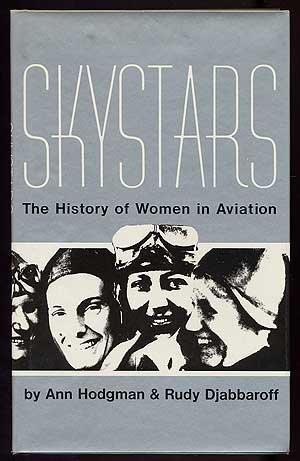 Beispielbild fr Skystars : The History of Women in Aviation zum Verkauf von Better World Books