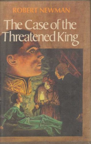 Case of the Threatened King (9780689308871) by Newman, Robert