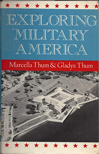 9780689308949: Exploring Military America [Idioma Ingls]