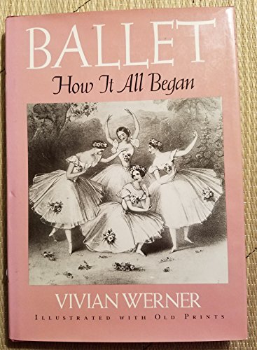 Beispielbild fr Ballet, How It All Began zum Verkauf von ThriftBooks-Dallas
