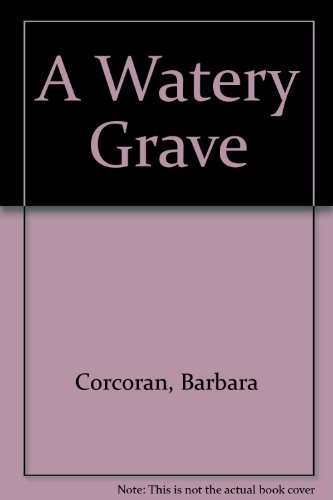 9780689309199: A Watery Grave