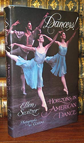 Dancers!: Horizons in American Dance.