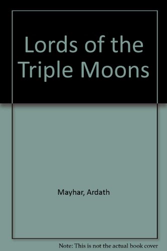 9780689309786: Lords of the Triple Moons