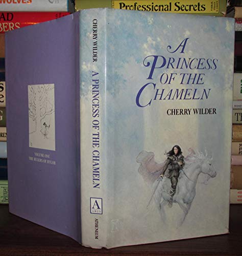 Imagen de archivo de A Princess of the Chameln: The Rulers of Hylor (Wilder, Cherry, Rulers of Hylor, Vol. 1) a la venta por Half Price Books Inc.