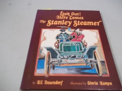 Stock image for Look Out! Here Comes the Stanley Steamer for sale by ThriftBooks-Atlanta