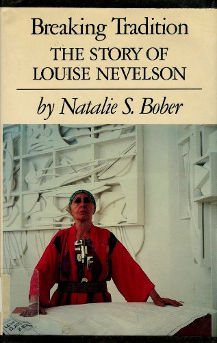 9780689310362: Breaking Tradition: The Story of Louise Nevelson